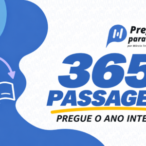 365 Passagens Para Pregar o Ano Inteiro + Temas Para Sua Pregação